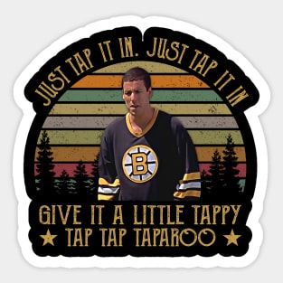 Just Taaaap It In Give It A Little Tappy Tap Tap Taparoo Vintage Retro Sticker